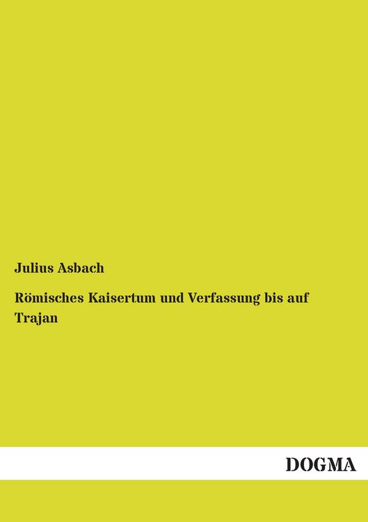 Produktbild: R&ouml;misches Kaisertum und Verfassung bis auf Trajan