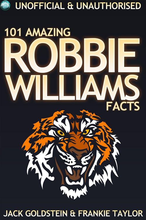 Produktbild: 101 Amazing Robbie Williams Facts