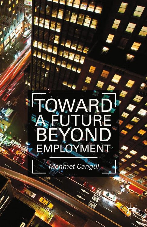 Produktbild: Toward a Future Beyond Employment
