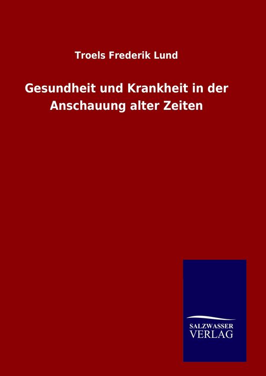 Produktbild: Gesundheit und Krankheit in der Anschauung alter Zeiten