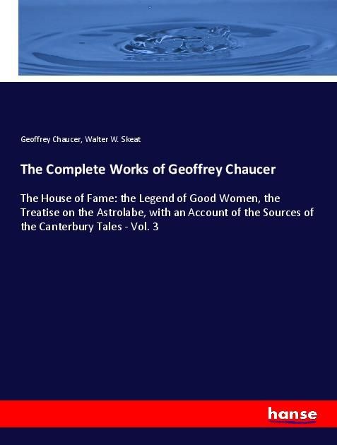 Produktbild: The Complete Works of Geoffrey Chaucer