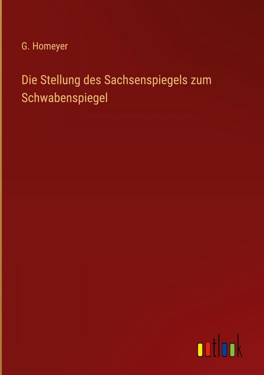 Produktbild: Die Stellung des Sachsenspiegels zum Schwabenspiegel