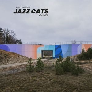 Produktbild: Lefto Presents Jazz Cats Volume 3 (2LP)
