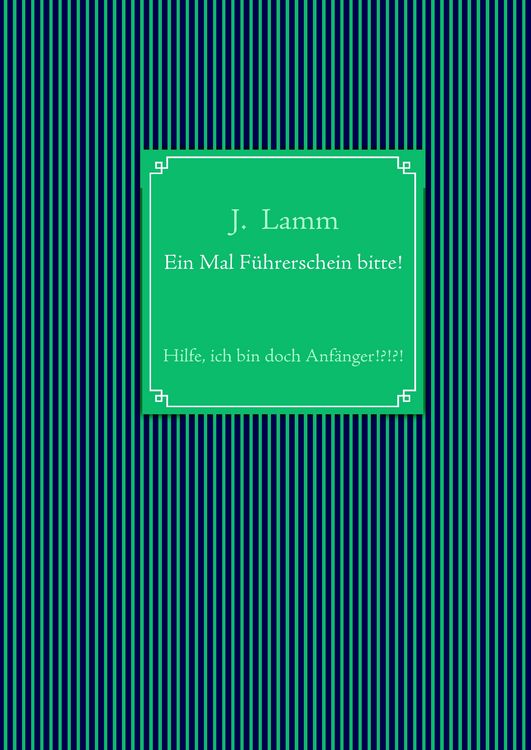 Produktbild: Ein Mal F&uuml;hrerschein bitte!