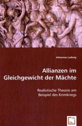 Produktbild: Ladwig, J: Allianzen im Gleichgewicht der M&auml;chte