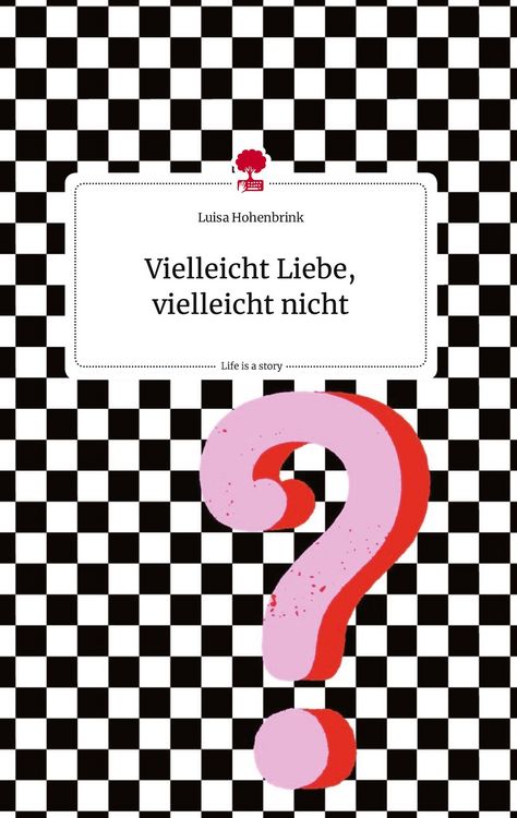 Produktbild: Vielleicht Liebe, vielleicht nicht. Life is a Story - story.one