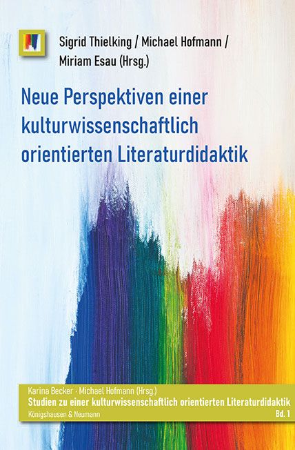 Produktbild: Neue Perspektiven einer kulturwissenschaftlich orientierten Literaturdidaktik