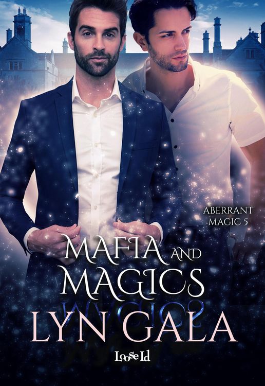 Produktbild: Mafia and Magics (Aberrant Magic, #5)
