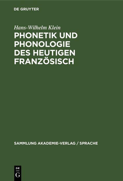 Produktbild: Phonetik und Phonologie des heutigen Franz&ouml;sisch