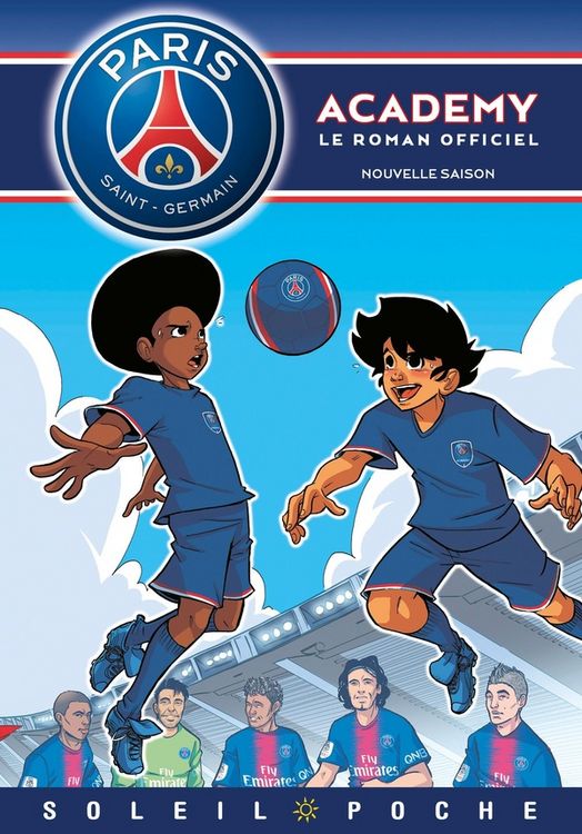 Produktbild: Paris Saint-Germain Academy : le roman officiel