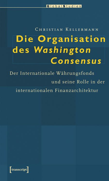 Produktbild: Die Organisation des Washington Consensus