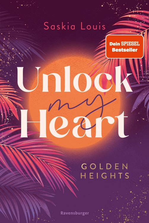 Produktbild: Unlock My Heart. Golden-Heights-Reihe, Band 1 (Dein-SPIEGEL-Bestseller | New-Adult-Romance f&uuml;r alle Fans von Stella Tack)