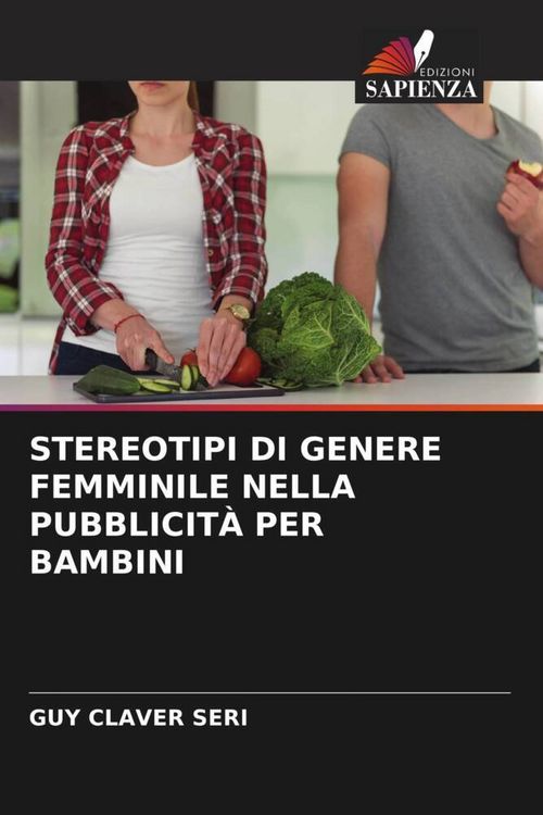 Produktbild: Stereotipi Di Genere Femminile Nella Pubblicit&agrave; Per Bambini