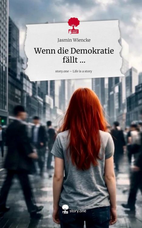 Produktbild: Wenn die Demokratie f&auml;llt .... Life is a Story - story.one