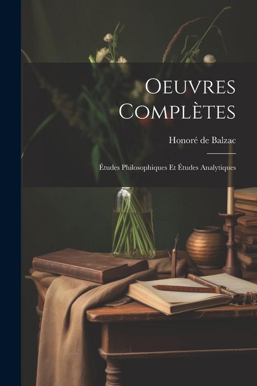 Produktbild: Oeuvres Compl&egrave;tes: &Eacute;tudes Philosophiques Et &Eacute;tudes Analytiques