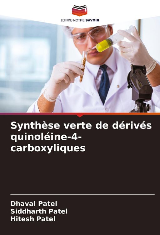 Produktbild: Synth&egrave;se verte de d&eacute;riv&eacute;s quinol&eacute;ine-4-carboxyliques