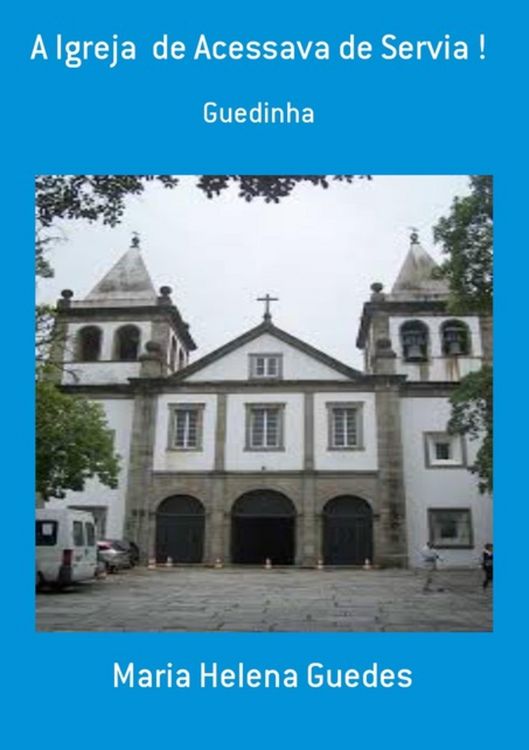 Produktbild: A Igreja De Acessava De Servia !