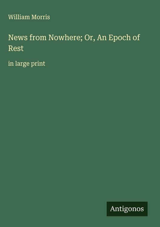 Produktbild: News from Nowhere; Or, An Epoch of Rest