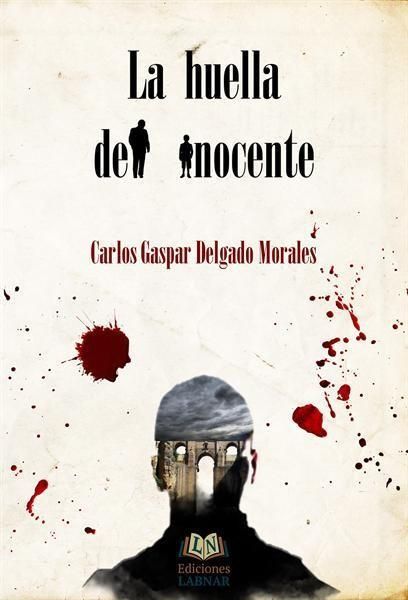Produktbild: Delgado Morales, C: Huella del inocente