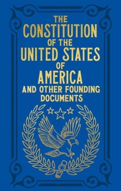 Produktbild: The Constitution of the United States of America and Other Founding Documents