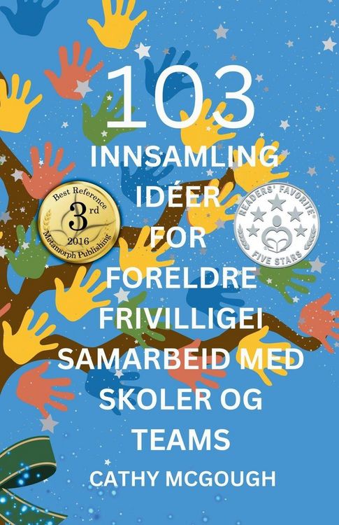 Produktbild: 103 Innsamling Id&eacute;er for Foreldre Frivilligei Samarbeid Med Skoler Og Teams Norwegian Edition