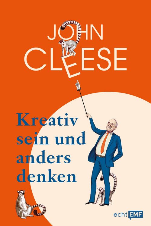 Produktbild: Kreativ sein und anders denken - Eine Anleitung vom legend&auml;ren Monthy Python Komiker