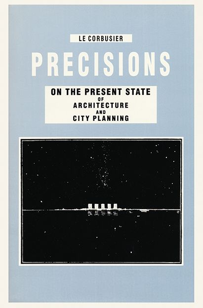 Produktbild: Precisions on the Present State of Architecture and City Planning