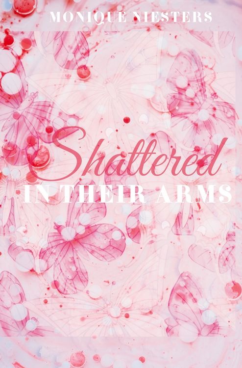 Produktbild: Shattered in Their Arms