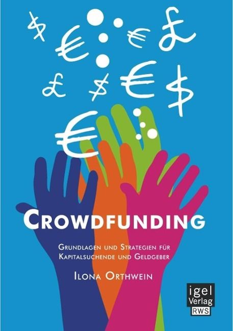 Produktbild: Crowdfunding: Grundlagen und Strategien f&uuml;r Kapitalsuchende und Geldgeber