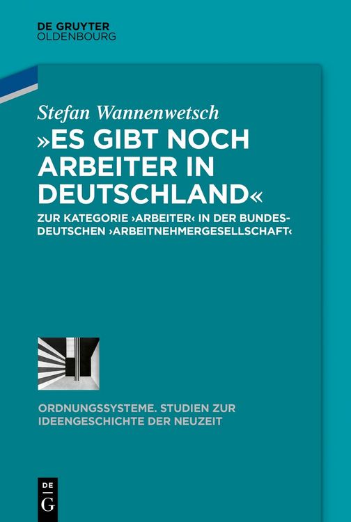 Produktbild: &raquo;Es gibt noch Arbeiter in Deutschland&laquo;