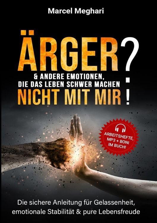 Produktbild: &Auml;RGER & andere Emotionen, die das Leben schwer machen? NICHT MIT MIR!