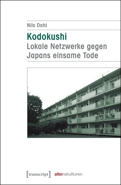 Produktbild: Kodokushi - Lokale Netzwerke gegen Japans einsame Tode