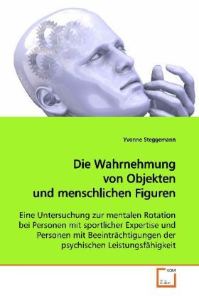 Produktbild: Steggemann, Y: Die Wahrnehmung von Objekten und menschlichen