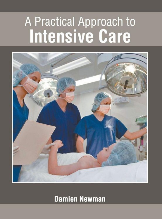 Produktbild: A Practical Approach to Intensive Care