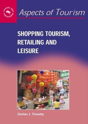Produktbild: Shopping Tourism, Retailing and Leisure