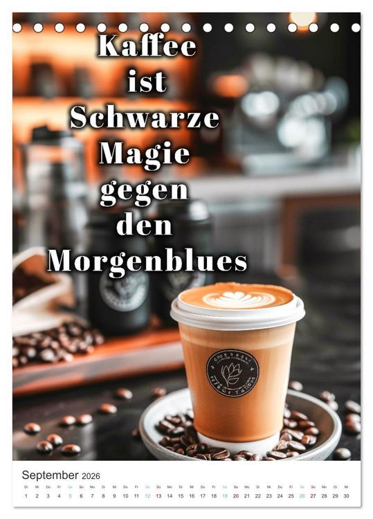 Produktbild: Kaffeegenuss f&uuml;r die Seele (Tischkalender 2026 DIN A5 hoch), CALVENDO Monatskalender