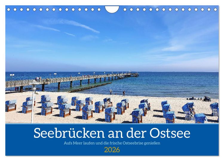 Produktbild: Seebr&uuml;cken an der Ostsee - Aufs Meer laufen und die frische Ostseebrise genie&szlig;en (Wandkalender 2026 DIN A4 quer), CALVENDO Monatskalender