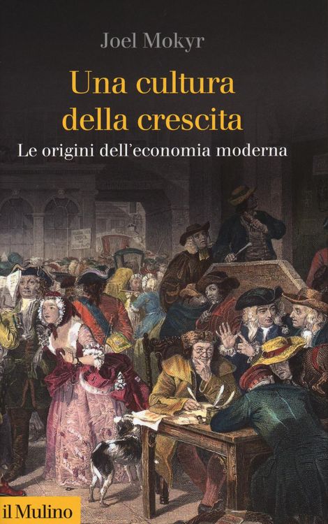 Produktbild: Una cultura della crescita. Le origini dell'economia moderna