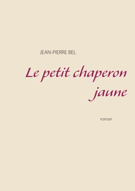 Produktbild: Le petit chaperon jaune