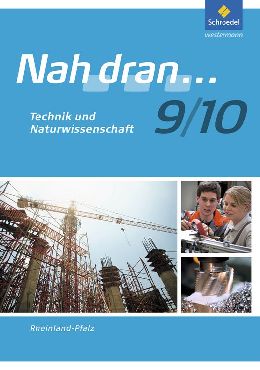 Produktbild: Nah dran WPF 9/10. Arbeitsheft. Technik und Naturwissenschaft. Rheinland-Pfalz