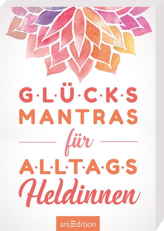 Produktbild: Gl&uuml;cksmantras f&uuml;r Alltagsheldinnen