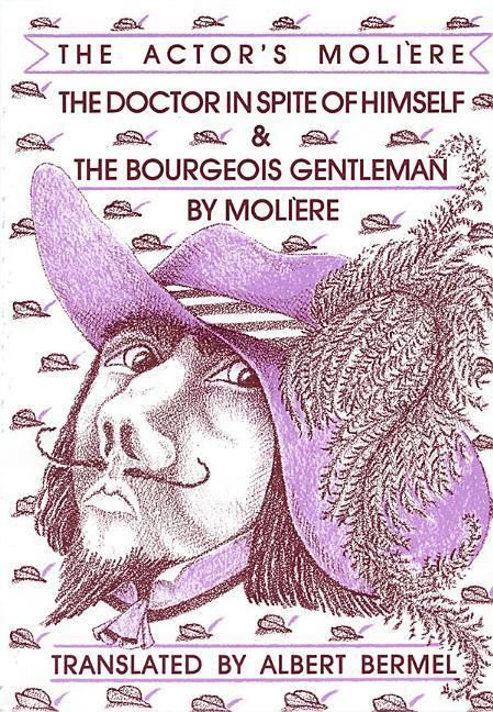 Produktbild: Moliere: Doctor in Spite of Himself & the Bourgeois Gentlema