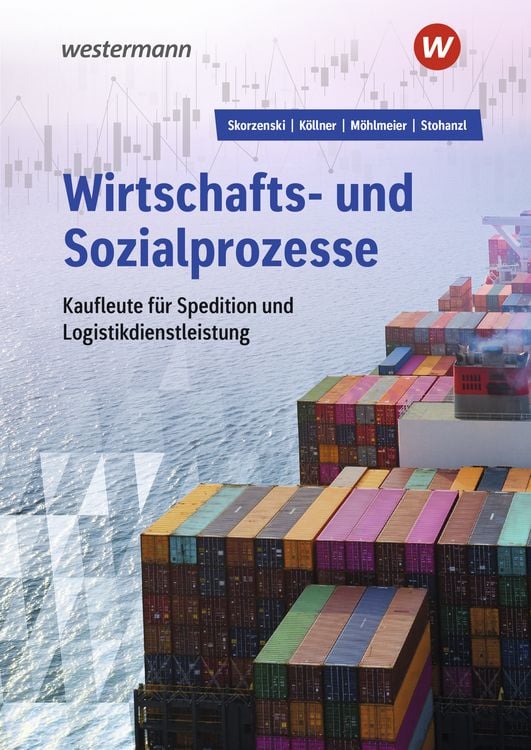 Produktbild: Wirtschafts- und Sozialprozesse f&uuml;r Kaufleute f&uuml;r Spedition und Logistikdienstleistung