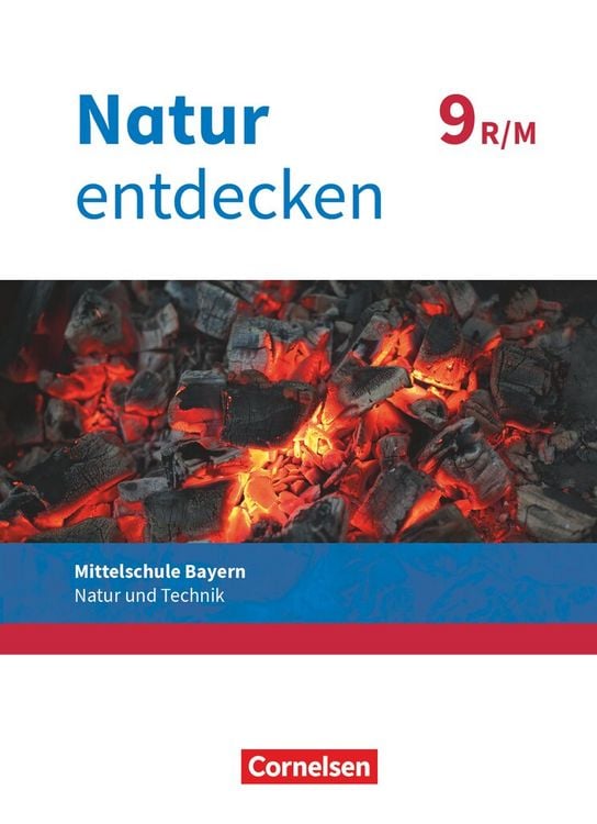 Produktbild: Natur entdecken - Neubearbeitung - Natur und Technik - Mittelschule Bayern 2017 - 9. Jahrgangsstufe