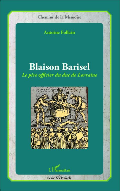 Produktbild: Blaison Barisel, le pire officier du duc de Lorraine
