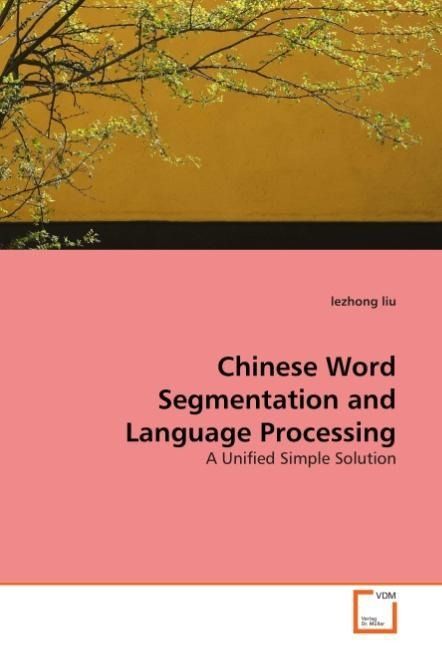 Produktbild: Liu, l: Chinese Word Segmentation and Language Processing