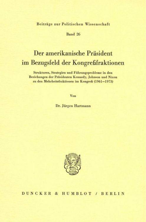 Produktbild: Der amerikanische Pr&auml;sident im Bezugsfeld der Kongre&szlig;fraktionen.