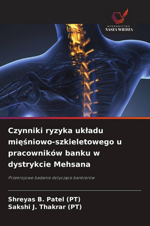 Produktbild: Czynniki ryzyka uk&iquest;adu mi&iquest;&iquest;niowo-szkieletowego u pracownik&oacute;w banku w dystrykcie Mehsana