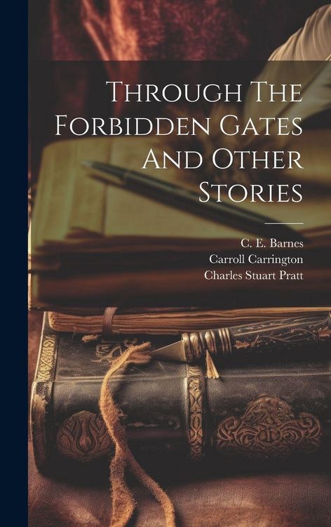 Produktbild: Through The Forbidden Gates And Other Stories