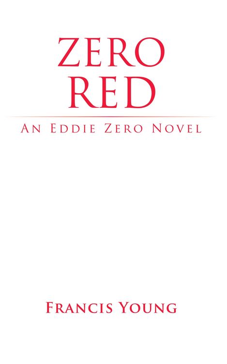 Produktbild: Zero Red - An Eddie Zero Novel